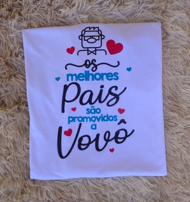 Camiseta Personalizada Os Melhores Pais são Promovidos a Vovôs