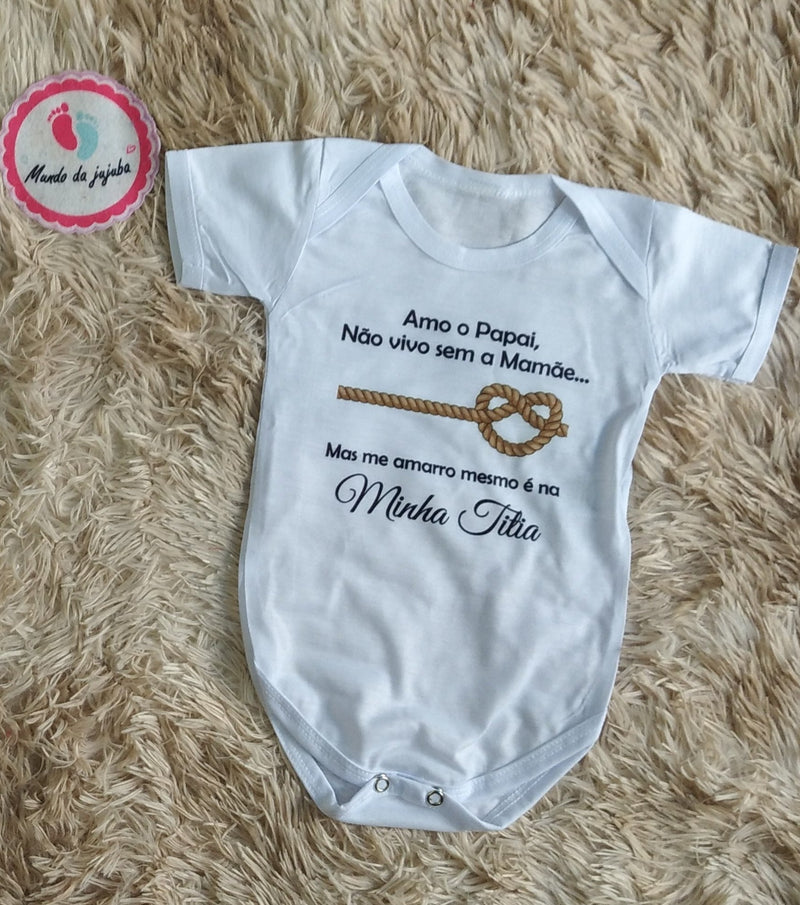 Body Personalizado "Me Amarro na Minha Titia"